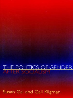 cover image of The Politics of Gender after Socialism